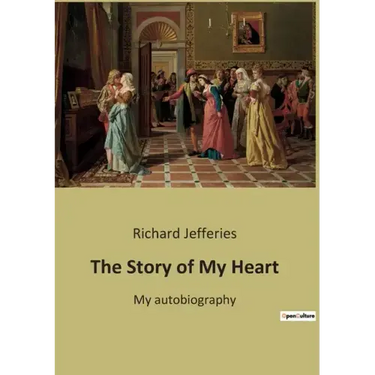 The Story of My Heart: My autobiography
