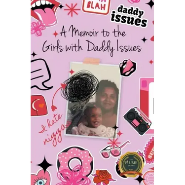 A Memoir to the Girls with Daddy Issues