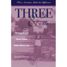 Three & Me: Three Actresses Made The Difference