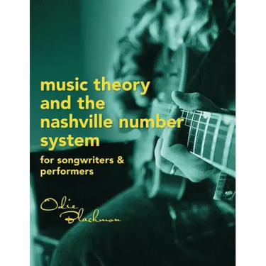 Music Theory And The Nashville Number System: For Songwriters & Performers