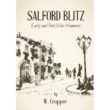 Salford Blitz 1939 - 1945 and Other Stories