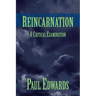 Reincarnation: A Critical Examination