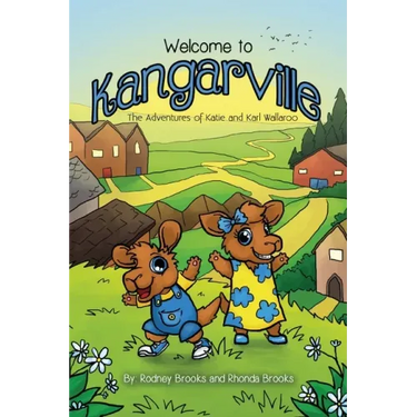 Welcome to Kangarville: The Adventures of Katie and Karl Wallaroo