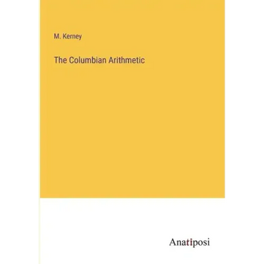 The Columbian Arithmetic