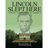 Lincoln Slept Here: Lincoln Family Sites In America