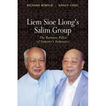 Liem Sioe Liong's Salim Group: The Business Pillar of Suharto's Indonesia
