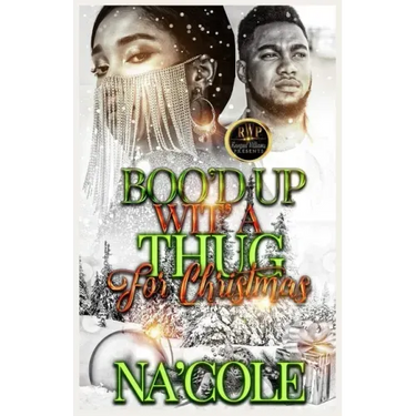 Boo'd Up Wit' a Thug for Christmas