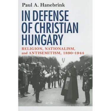 In Defense of Christian Hungary