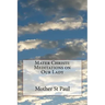Mater Christi: Meditations on Our Lady