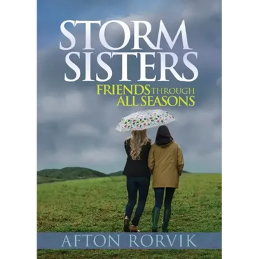 Storm Sisters: Friends Though All Seasons