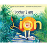 Today I am a Lion