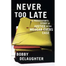Never Too Late: A Prosecutor's Story of Justice in the Medgar Evars Case