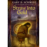Straw Into Gold