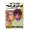 My Ninety Year Journey: Sharing Wisdom and Knowledge for Family Success