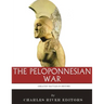 The Greatest Battles in History: The Peloponnesian War
