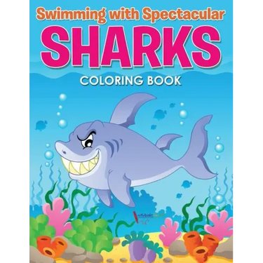 Swimming with Spectacular Sharks Coloring Book