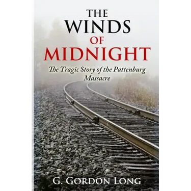 The Winds of Midnight - The Tragic Story of the Pattenburg Massacre