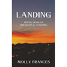 Landing: Reflections on Breakups and Yearning