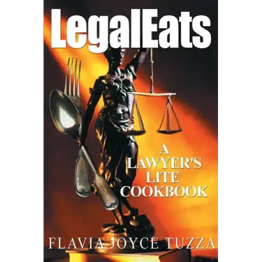LegalEats: A Lawyer's Lite Cookbook