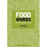 Food Words: Essays in Culinary Culture