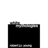 White Mythologies