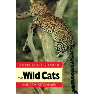 Natural History of the Wild Cats