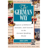 The German Way the German Way: Aspects of Behavior, Attitudes, and Customs in the German-Spaspects of Behavior, Attitudes, and Customs in the German-