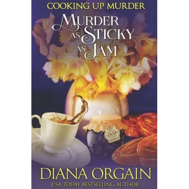 Murder as Sticky as Jam (A humorous cozy mystery)