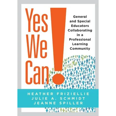 Yes We Can!: General and Special Educators Collaborating in a Professional Learning Community