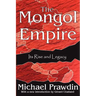 The Mongol Empire: Its Rise and Legacy