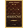 Burgess Genealogy: Memorial of the Family of Thomas and Dorothy Burgess, Who Were Settled at Sandwich in the Plymouth Colony in 1637