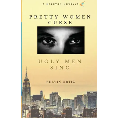 Pretty Women Curse, Ugly Men Sing