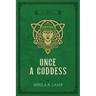 Once a Goddess