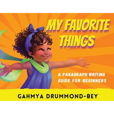 My Favorite Things: A paragraph writing guide for beginners.