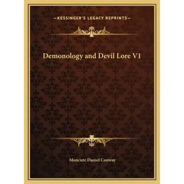 Demonology and Devil Lore V1