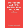 Dirty Linen and New-Found-Land - Two Plays
