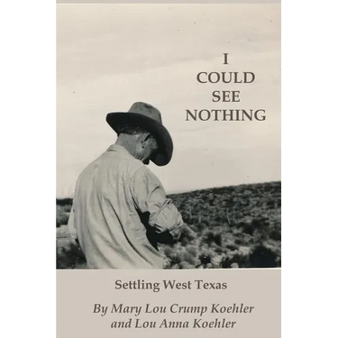I Could See Nothing: Settling West Texas