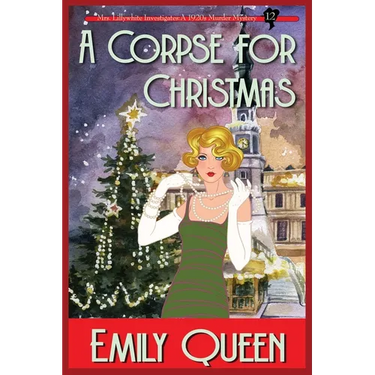 A Corpse for Christmas (Large Print): A 1920's Murder Mystery