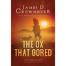 The Ox That Gored