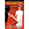Crossdressing: Humiliation of a Student Nurse