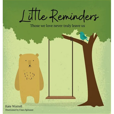 Little Reminders: Those we love never truly leave us