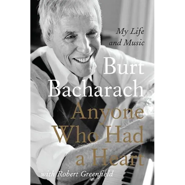 Anyone Who Had a Heart: My Life and Music
