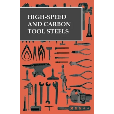 High-Speed and Carbon Tool Steels