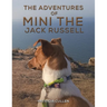 The Adventures of Mini the Jack Russell