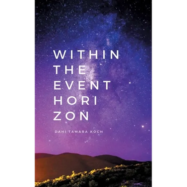 Within the event horizon: poetry & prose