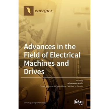 Advances in the Field of Electrical Machines and Drives