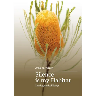 Silence is my habitat: ecobiographical essays
