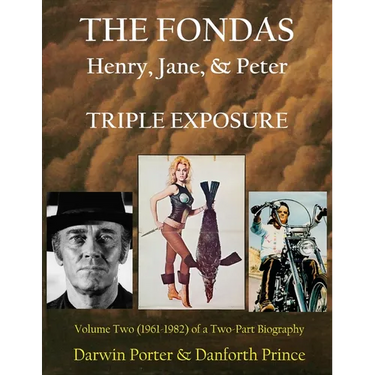 The Fondas: Henry, Jane, & Peter--TRIPLE EXPOSURE