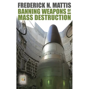 Banning Weapons of Mass Destruction