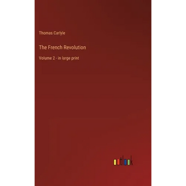 The French Revolution: Volume 2 - in large print
